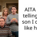 AITA For telling my son I don’t like him?