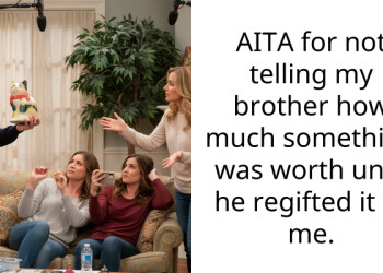 AITA for not telling my brother how much something was worth until he regifted it to me.