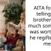 AITA for not telling my brother how much something was worth until he regifted it to me.