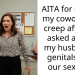 AITA for calling my coworker a creep after he asked about my husband’s ge***als and our s*x life?