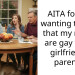 AITA for not wanting to hide that my moms are gay to my girlfriend’s parents?