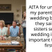 AITA for uninviting my parents to my wedding because they said my sisters second wedding is more important than my first