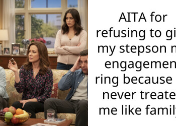 Stepmom Stirs Storm When She Refuses To Allow Stepson To Inherit Family Heirloom, Despite Him Being The Oldest Child