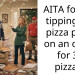 AITA for not tipping the pizza place on an order for 35 pizzas?