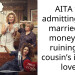 AITA for admitting I got married for money and ruining my cousin’s idea of love?