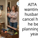 AITA for wanting my husband to cancel his trip he been planning for 4 years