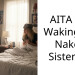AITA For Waking My N**ed Sister Up