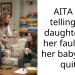 Husband and Wife Disagree If It Was Appropriate To Tell Their 6 Y.O. That Her Bratty Att*tude Made Their Babysitter Quit
