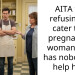 AITA for refusing to cater to a pregnant/ill woman who has nobody to help her?