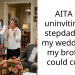 AITA for uninviting my stepdad from my wedding so my brothers could come?