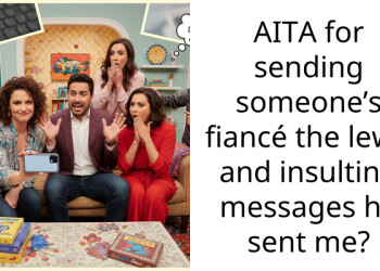 AITA for sending someone’s fiancé the l**d and insulting messages he sent me?
