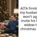 Woman Vehemently Refuses To Invite Husband’s Best Friend’s Widow For Christmas