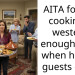 AITA for not cooking a western enough meal when having guests over?