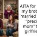 AITA for saying my brother is married to our “precious mom” to his girlfriend?