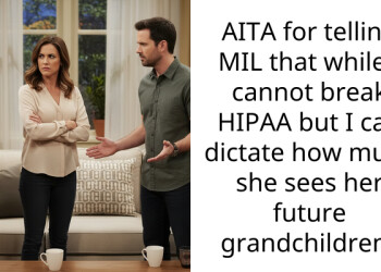 My MIL is dating my husband’s worst enemy and is mocking me because HIPAA keeps me quiet