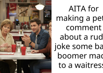 AITA for making a petty comment about a rude joke some baby boomer made to a waitress?