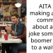 AITA for making a petty comment about a rude joke some baby boomer made to a waitress?
