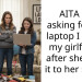 AITA for asking for the laptop I gifted my girlfriend after she gave it to her sister?