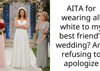 AITA for wearing all white to my best friend’s wedding? And refusing to apologize