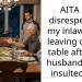 AITA for disrespecting my inlaws and leaving dinner table after my husband’s dad insulted me?