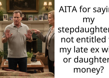 Wife demands my daughter give her inheritance to her stepsister and I’m losing it