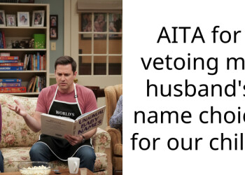 AITA for vetoing my husband’s name choice for our child?