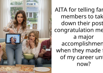 AITA for telling family members to take down their posts congratulation me for a major accomplishment when they made fun of my career until now?