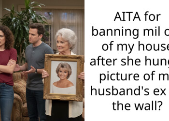 MIL Put Her Son’s Wedding Photo With His Ex On My Living Room Wall