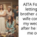 AITA For not letting my brother and his wife come to my wedding after he kicked me out?