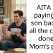 AITA For paying my son back for all the ch**es done in Mom’s place?