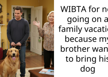 Redditor Contemplates Opting Out Of Family Vacation After Brother Insists On Bringing His Dog