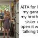 I Locked My Sister Out of My Garage After She Kept Treating My House Like Her Storage Unit