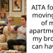 Parents Pressure 23-Year-Old Daughter To Give Up Her Apartment So Their 32-Year-Old Son Can Finally Move Out Of Their Home