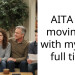 AITA for moving in with my dad full time