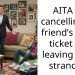 AITA for cancelling my friend’s plane ticket and leaving them stranded?