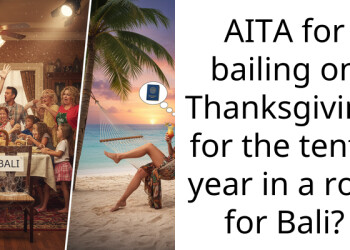 Mom is crying for me to come home for Thanksgiving but I’d rather be in Bali