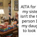 AITA for telling my sister she isn’t the type of person I want my daughters to look up to