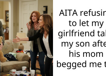 AITA refusing to let my girlfriend take my son after his mom begged me to?