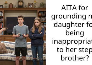 I Punished My Daughter For P*eping On Her Stepbrother And Now She Won’t Speak To Me