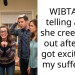 WIBTA for telling a girl she creeps me out after she got excited by my suffering?