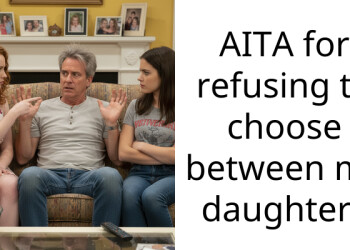 AITA for refusing to choose between my daughters
