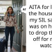 AITA for leaving the house when my SIL said she was on her way to drop the kids off for me to watch?
