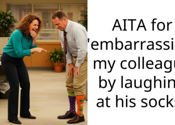 AITA for “embarra*sing” my colleague by laughing at his socks?