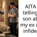 AITA for telling my son about my ex wife’s in***elity?