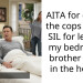 AITA for calling the cops on my SIL for leaving my bedridden brother alone in the house?