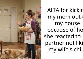AITA for kicking my mom out of my house because of how she reacted to her partner not liking my wife’s chili?