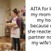 AITA for kicking my mom out of my house because of how she reacted to her partner not liking my wife’s chili?