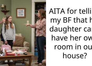 AITA for telling my BF that his daughter can’t have her own room in our house?