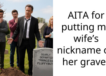 AITA for putting my wife’s nickname on her grave?