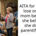 AITA for letting lose on my mom because she believes she didn’t parentify me?